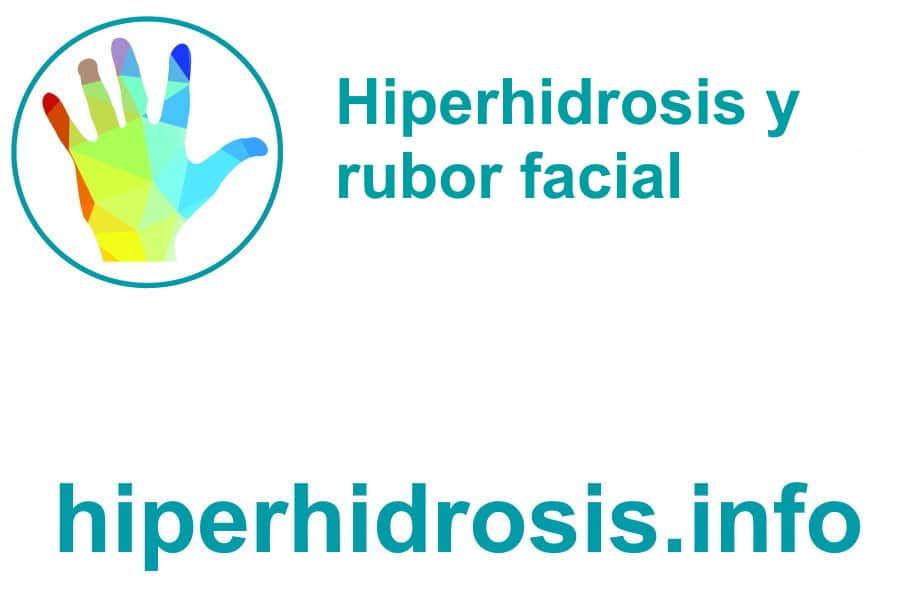 Hiperhidrosis y rubor facial. Cómo se trata