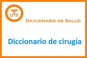 Diccionario de cirugía